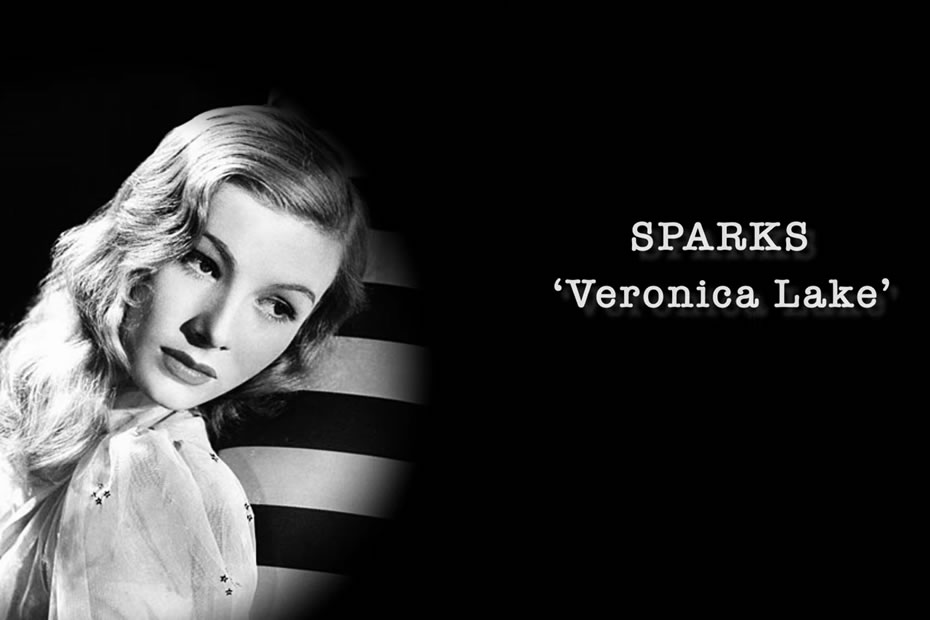 The new single from Sparks - Veronica Lake