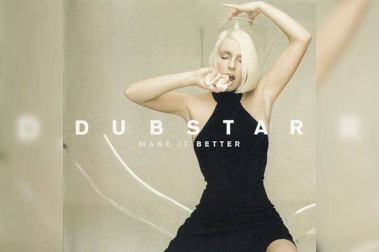 24 Years of Dubstar Making it Better