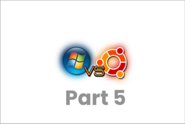 Windows vs Ubuntu Part 5